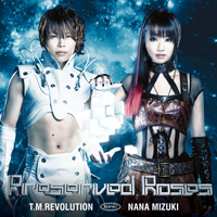 Preserved Roses T.M.Revolution×水樹奈々